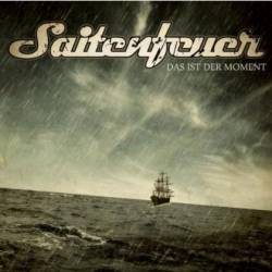 Saitenfeuer : Das Ist der Moment